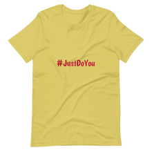 Just Do You Short-Sleeve Unisex T-Shirt
