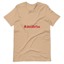 Just Do You Short-Sleeve Unisex T-Shirt